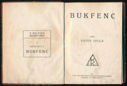 Krúdy Gyula: Bukfenc. A Kultura Regénytára I. Bp., 1918, Kultura Könyvkiadó Rt.... - Non Classificati