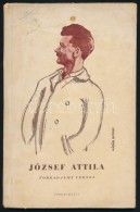 József Attila: Döntsd A TÅ‘két... József Attila Forradalmi Versei. Bp., 1945,... - Non Classificati