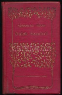 Szabolcska Mihály: Dalok Hazulról és Egyéb Versek. Bp., 1911, Singer és Wolfner.... - Non Classificati