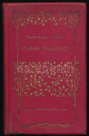 Szabolcska Mihály: Dalok Hazulról és Egyéb Versek. Bp., 1911, Singer és Wolfner.... - Sin Clasificación