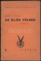 Sinka István: Az élÅ‘k Félnek. Turul Füzetek 1. Bp., 1939, Bólyai Akadémia.... - Zonder Classificatie