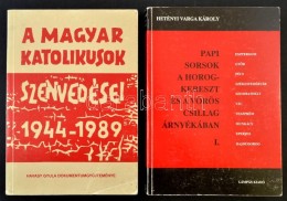 Vegyes Könyvtétel, 2 Db:
A Magyar Katolikusok Szenvedései 1944-1989. Havasy Gyula... - Non Classificati