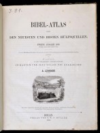 Dr. (Heinrich) Kiepert: Bibel-atlas Nach Den Neuesten Und Besten Hülfsquellen. Szerk.: A. Lionnet. Bp., 1864,... - Zonder Classificatie