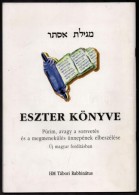 Eszter Könyve. Púrim, Avagy A Sorsvetés és A Megmenekülés... - Sin Clasificación