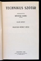 Technikus Szótár/Technisches Wörterbuch I-II. Szerk.: Révész Samu. Bp., 1926, Dick... - Sin Clasificación