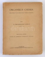 Dr. Zechmeister László: Organikus Chemia FelsÅ‘bb Tanulmányok... - Sin Clasificación