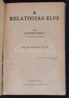 Czukor Károly: A Relativitás Elmélete. Bp., 1921, Dick Manó. Második,... - Zonder Classificatie