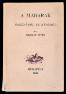 Hermann Ottó: A Madarak Hasznáról és Káráról. Állami... - Unclassified