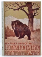 Nadler Herbert: Cserkészeten és Lesen Nagymagyarországon. Bp., 1990, Népszava, 205 P.... - Sin Clasificación