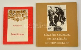 2 Db Könyv: Köztéri Szobrok, Emléktáblák Szombathelyen (1989); Hann Ferenc:... - Non Classificati