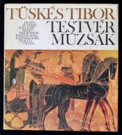 Tüskés Tibor: Testvérmúzsák. Bp., 1979, Móra. Kiadói... - Non Classificati