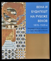 Vienna And Budapest On The Edge Of The Centuries. 1870-1920. Szentpétervár, 2005, Slavia Publishing... - Non Classificati