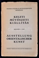 Keleti MÅ±vészeti Kiállítás 1929. Szerk.: Csányi Károly, Felvinczi... - Sin Clasificación