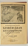 Stessel ErnÅ‘: Hadifoglyok élete Szibériában, Krasznojarszki Hadifogolytábor. Bp.,... - Sin Clasificación