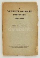 Bíró Lajos: A Nemzeti Színház Története 1837-1841. Bp., 1931, Pfeifer... - Sin Clasificación