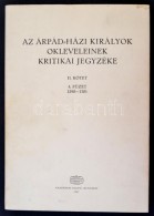 Szentpétery Imre, Borsa Iván.Az Árpád-házi Királyok Okleveleinek Kritikai... - Zonder Classificatie