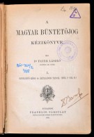 Fayer László: A Magyar BüntetÅ‘jog Kézikönyve I. Kötet. BevezetÅ‘ Rész... - Non Classificati