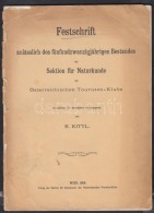 E. Kittl: Festschrift Anlasslich Des Fünfundzwanzigjahrigen Bestandes Der Sektion Für Naturkunde... - Non Classificati