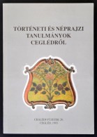 Történeti és Néprajzi Tanulmányok CeglédrÅ‘l. Szerk.: Kocsis Gyula.... - Non Classificati