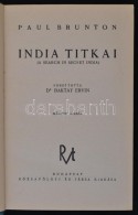 Brunton Paul: India Titkai. Fordította: Dr. Baktay Ervin. Bp., é.n., Rózsavölgyi.... - Non Classificati