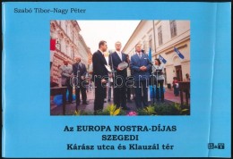 Szabó Tibor - Nagy Péter: Az Europa Nostra-díjas Szegedi Kárász Utca és... - Non Classificati