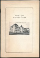 Baransky E. László: A Mi Hajlékunk. Tündérpalota. Széchényista... - Zonder Classificatie