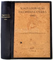 Magyarország Helységnévtára 1944. Bp., [1945], Hornyánszky. KésÅ‘bbi... - Non Classificati