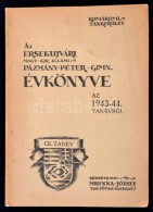 1944 Az Érsekújvári Magy. Kir. Állami Pázmány Péter Gimn.... - Non Classificati