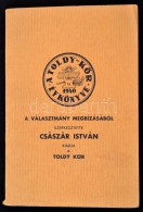 1940 A Toldy-kör évkönyve. Szerk.: Császár István. Pozsony, Concordia-ny.,176... - Non Classificati
