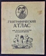 1938 Szovjet Iskolai Földrajzi Atlasz, 3. 4. Osztályosok Részére, Orosz Nyelven,... - Other & Unclassified