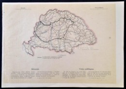 Cca 1920 Magyarország Közutai / Voies Publiques De La Hongrie, A 'Magyarország Gazdasági... - Andere & Zonder Classificatie