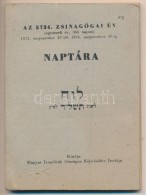 1973-1974 Az 5734. Zsinagógai év Izraelita Naptára, Magyar Izraeliták Országos... - Altri & Non Classificati