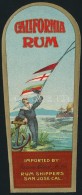 Cca 1910 California Rum Italcímke, Litho, 13,5x5,5 Cm - Pubblicitari