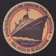 1935 French Line Normandie A Világ Legnagyobb GÅ‘zöse Reklámos Söralátét /... - Pubblicitari