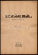 1940 Szép Virágot Tessék... Drámai Filmtörténet. Kézirat... - Sin Clasificación