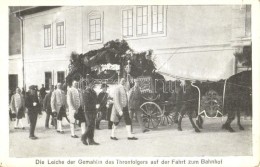 ** T2 Die Leiche Der Gemahlin Des Thronfolgers Auf Der Fahrt Zum Bahnhof / Franz Ferdinand's Funeral - Sin Clasificación