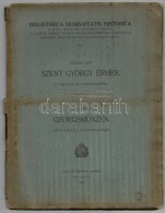 Huszár Lajos: Szent György érmek. Bibliotheca Humanitatis Historica IV. Budapest, Magyar... - Zonder Classificatie
