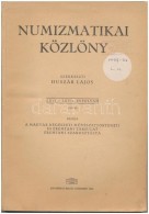Huszár Lajos (szerk.): Numizmatikai Közlöny LXVI-LXVII. évfolyam 1967-1968. Magyar... - Zonder Classificatie