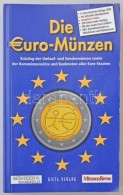 Die Euro-Münzen - Katalog Der Umlauf- Und Sondermünzen Sowie Der Kursmünzensatze Und Banknoten Aller... - Zonder Classificatie