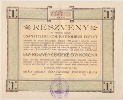 Csanytelek 1910. 'Csanyteleki Római Katholikus Egylet' Részvénye 1K-ról,... - Non Classificati
