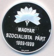 ~1990. 'Magyar Szocialista Párt 1989-1999 / Európai Szocialisták Pártja' Jelzett Ag... - Non Classificati