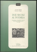 LIBRO -I MANUALI -DUE SECOLI AL DUEMILA -TRANSIZIONE -MUTAMENTO-SVILUPPO NELL'EUROPA CONTEMPORANEA 1815-1998 -LED - Rechten En Economie