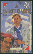 LA RIVINCITA DI YANEZ -EMILIO SALGARI -EDITORIALE DEL DRAGO - Action & Adventure
