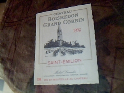 Etiquette De Vin Neuve Saint Emilion Chateau Boisredon Grand Corbin   Millesime 1992 Michel Lavandin - Castles