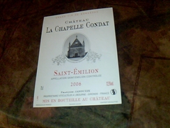 Etiquette De Vin Neuve Saint Emilion  Chateau La Chaprlle Gondat  Millesime  2006 Francois Janoueix - Châteaux