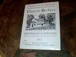Etiquette De Vin Neuve Saint Emilion Montagne   Chateau Berliere  Millesime  2003 Heritiers Guillon - Castillos
