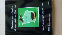 CAMOSINE N°99 - COSNE SUR LOIRE - CHRONIQUE...DEUX SIECLES D'HISTOIRE AU FIL DE L'EAU Les Annales Du Pays Nivernais 2000 - Bourgogne