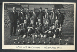 +++ CPA - Pour Nos Prisonniers - MEVERGNIES 1941 - Sport - Equipe Football  // - Brugelette