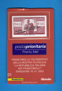 2003. Tessera Filatelica. Mostra Filatelica A Montecitorio .  Unif. 2705. Tess. 01. Vedi Descrizione - Philatelic Cards