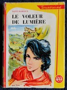Saint-Marcoux - Le Voleur De Lumière - Rouge Et Or Souveraine N° 530 - ( 1961 ) . - Bibliotheque Rouge Et Or